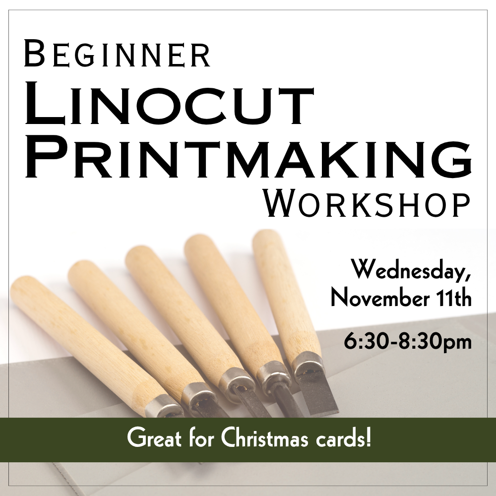 Beginner Lino Printmaking: November 11th 6:30-8:30pm