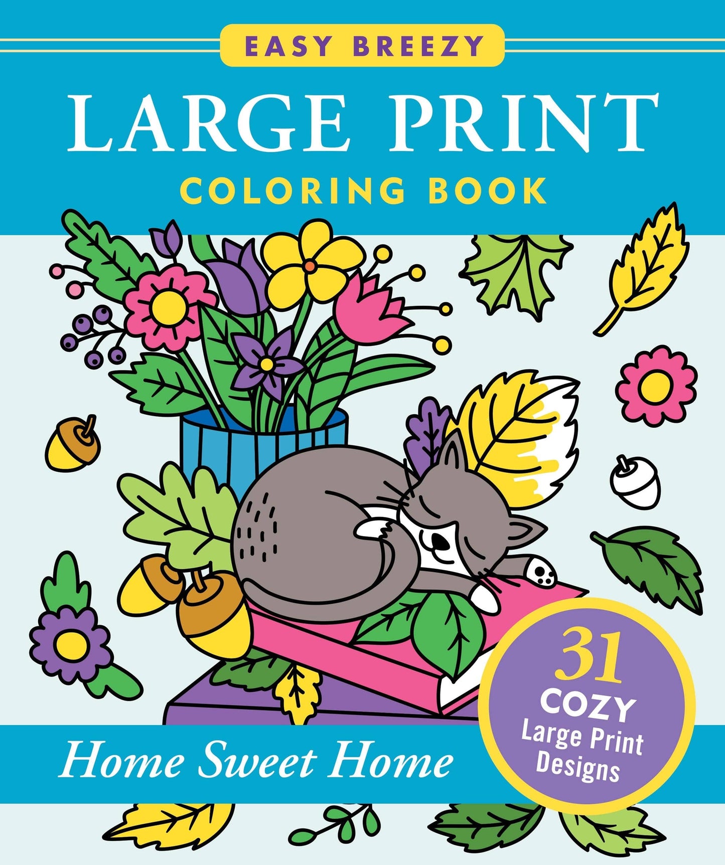 Large Print Colouring Book "Home Sweet Home"