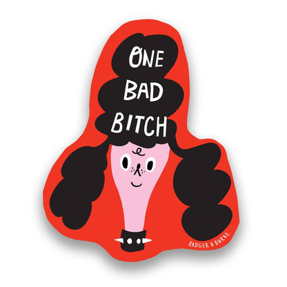"One Bad B*tch" Sticker