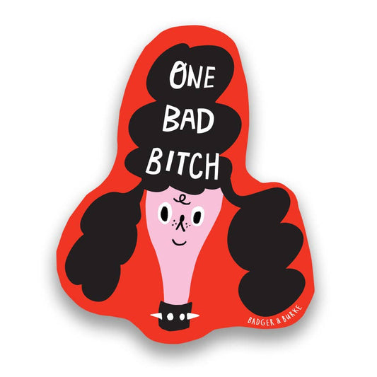 "One Bad B*tch" Sticker