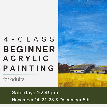 Adults Beginner Acrylics Course (4 classes) November 14, 21, 28, December 5th