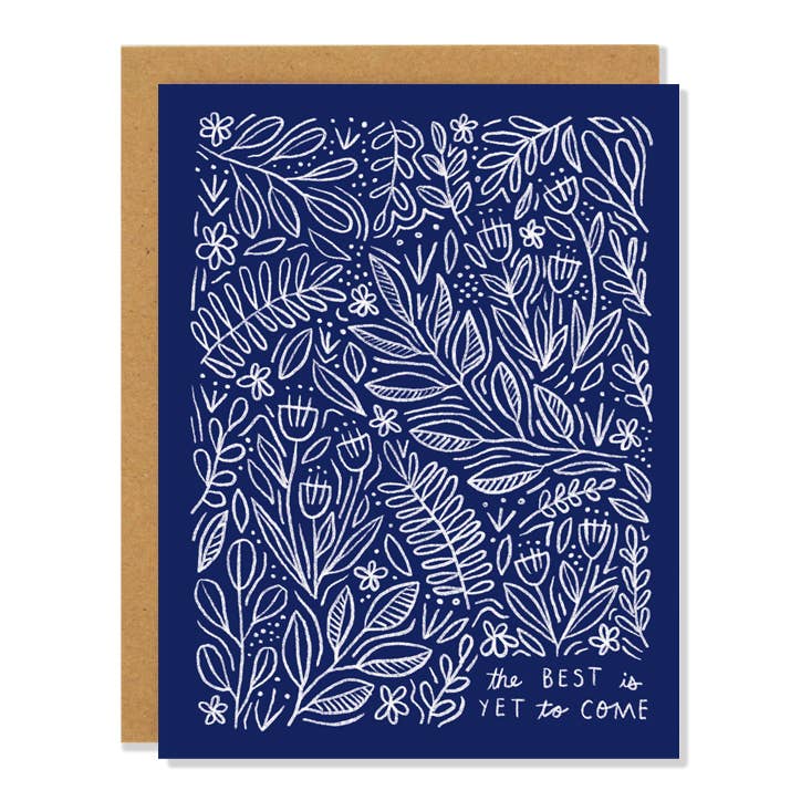 "The Best is Yet to Come" Birthday Card