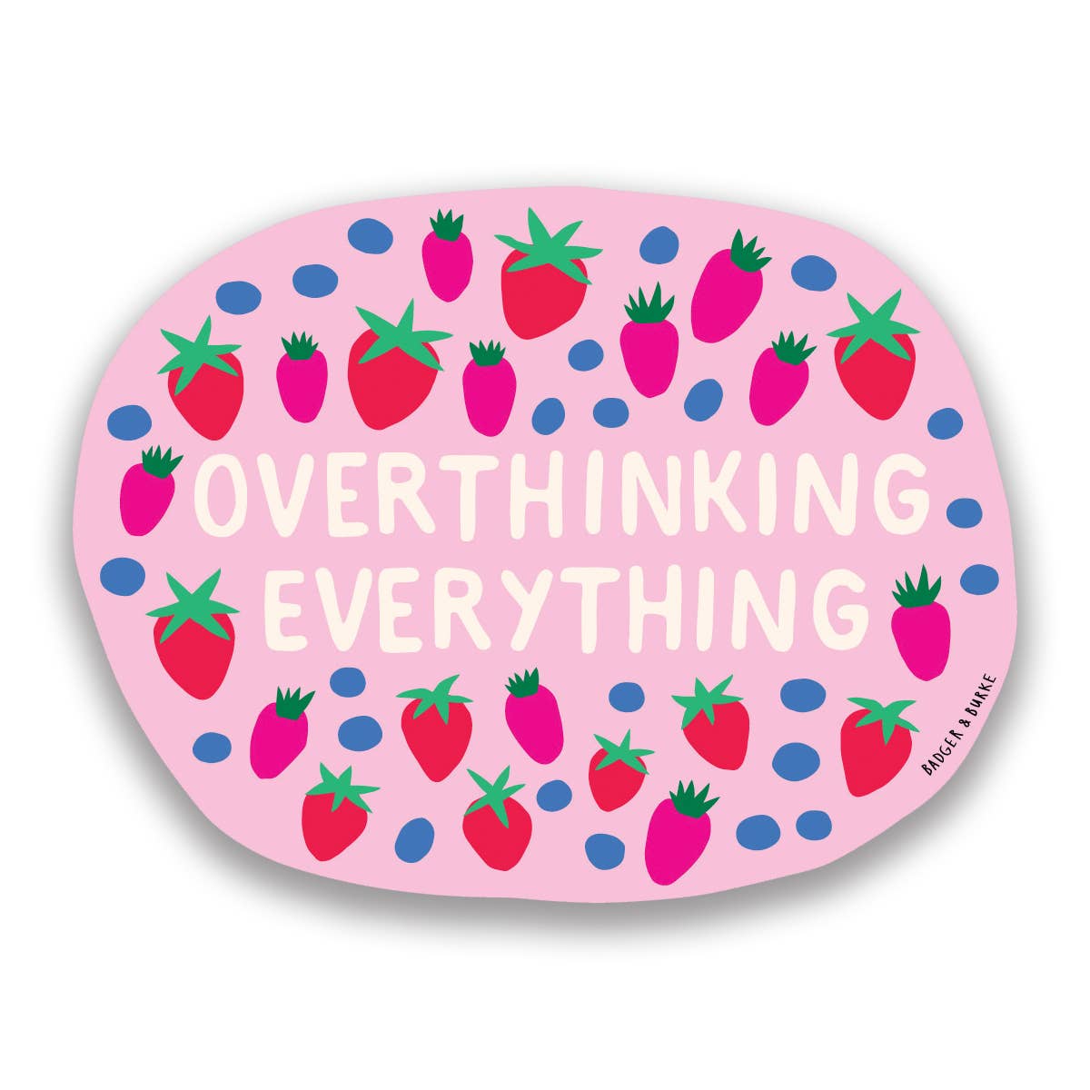 Overthinking Sticker Overthinking Everything Sticker – Blank Canvas Art Supplies