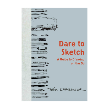Dare to Sketch: A Guide to Drawing on the Go