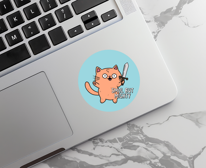 "Smol But Mighty Cat" Sticker