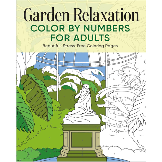 Garden Relaxation: Colour by Numbers for Adults Beautiful, Stress-Free Colouring Pages