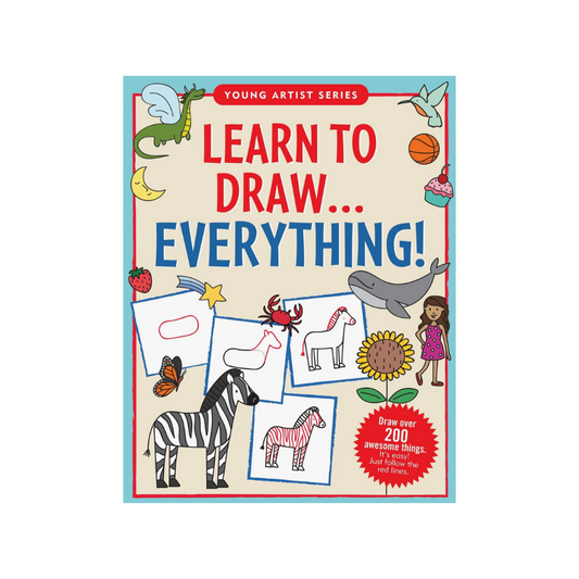 Learn to Draw. . . Everything!