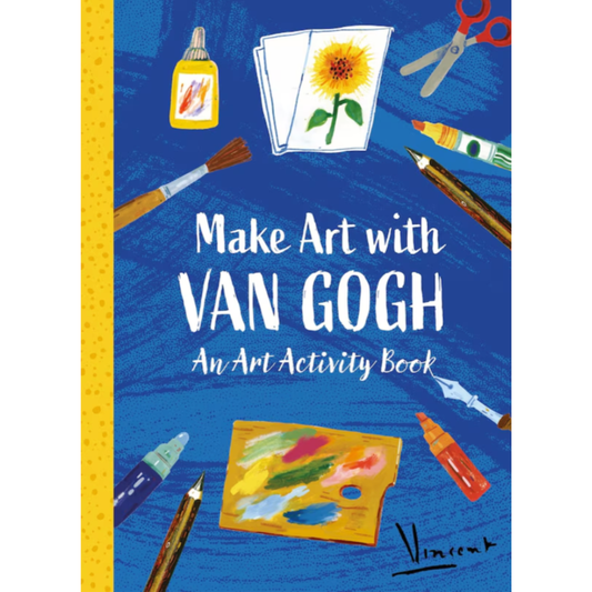 Make Art with Van Gogh: An Art Activity Book