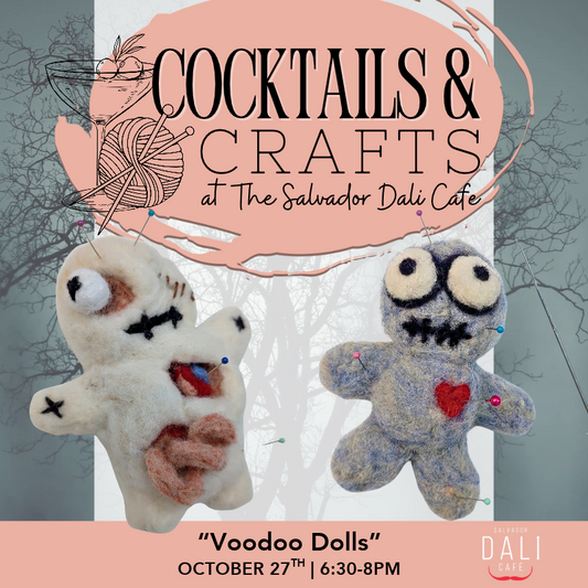 Cocktails & Crafts: Tuesday, October 27th 6:30-8pm @ The Dali Cafe